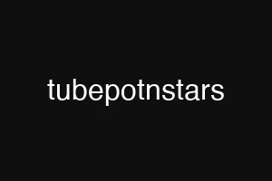 tubepotnstars