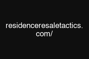 residenceresaletactics. com/